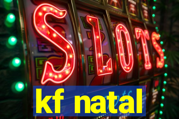 kf natal